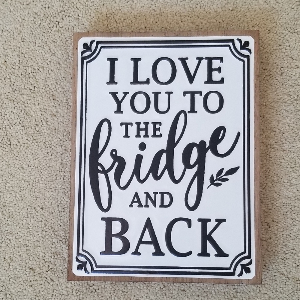 ❣Ashland Home Accent "I Love you to the Fridge and Back"